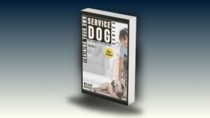 Training Your Own Service Dog The Complete Guide Series